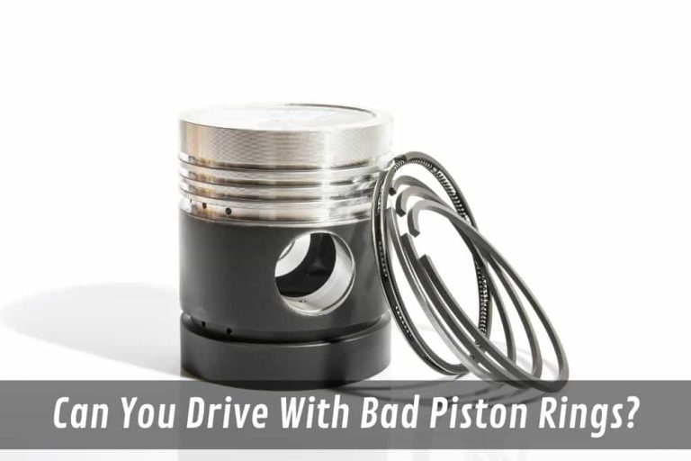 How Long Can I Drive With Bad Piston Rings